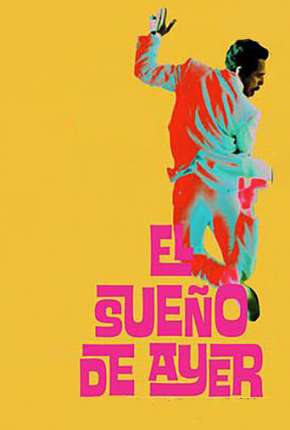 Filme O Sonho de Ontem 2022