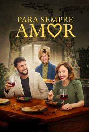Filme Para Sempre Amor 2022