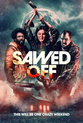 Filme Sawed Off - Legendado 2022