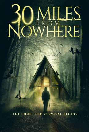 Filme 30 Miles from Nowhere - Legendado 2020