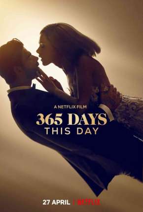Filme 365 Dias - Hoje 2022