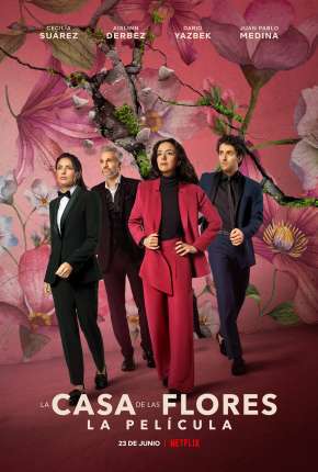 Filme A Casa das Flores - O Filme - Legendado 2021