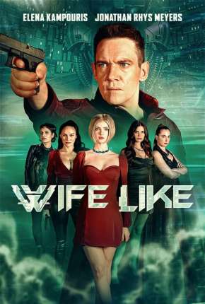 Filme A Esposa - Legendado - Wifelike 2022