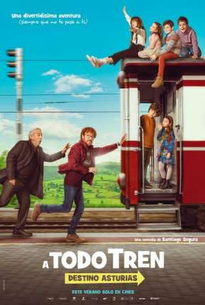 Filme À Todo Vapor! Destino - Astúrias 2022