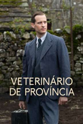 Série All Creatures Great and Small - 1ª Temporada Legendada 2020