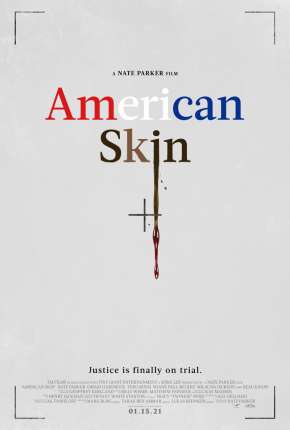 Filme American Skin - Legendado 2021