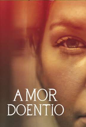 Filme Amor Doentio 2022