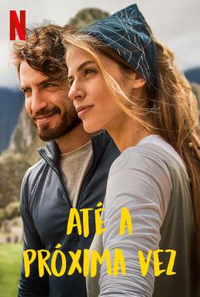 Filme Até a Próxima Vez 2022