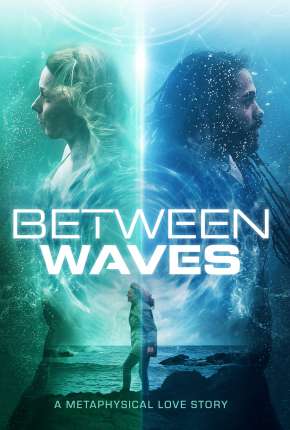 Filme Between Waves - Legendado 2021