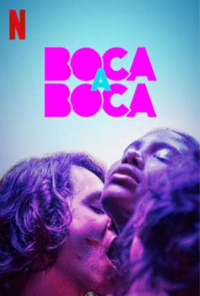 Série Boca a Boca - 1ª Temporada 2020