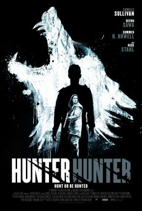 Filme Caçada - Hunter Hunter 2020