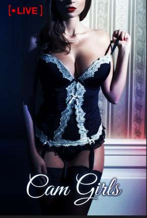 Filme Cam Girls - Garotas da Web 2022