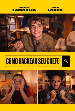 Filme Como Hackear Seu Chefe 2021
