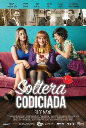 Filme Como Superar um Fora - Soltera Codiciada 2018