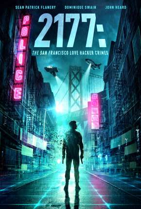 Filme Crimes Cibernéticos - 2177: The San Francisco Love Hacker Crimes 2019