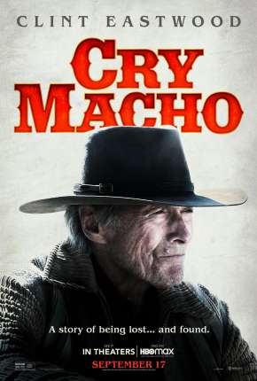 Filme Cry Macho - O Caminho para Redenção - Legendado 2021