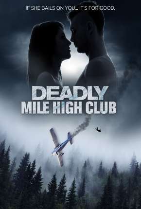 Filme Deadly Mile High Club - Legendado 2021