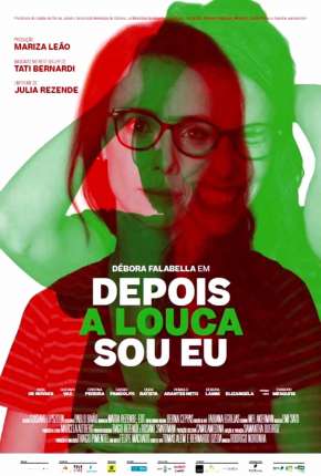 Filme Depois a Louca Sou Eu 2021