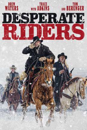 Filme Desperate Riders 2022