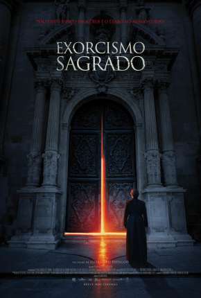 Filme Exorcismo Sagrado 2022