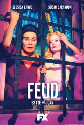 Série Feud - Bette and Joan - 1ª Temporada 2017