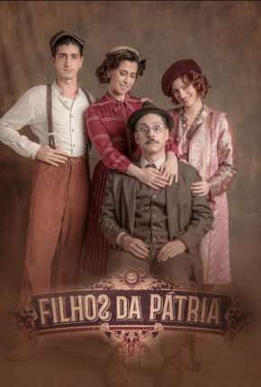 Série Filhos da Pátria - 2ª Temporada Completa 2020