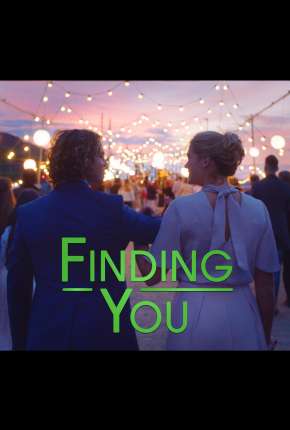 Filme Finding You 2021