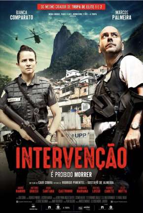 Filme Intervenção, É Proibido Morrer 2022