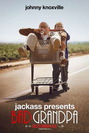 Filme Jackass Apresenta - Vovô Sem Vergonha - Sem Cortes 2014