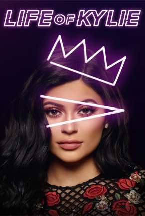 Série Life of Kylie - 1ª Temporada 2017