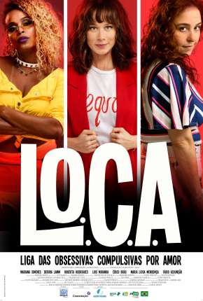 Filme L.O.C.A. - Liga das Obsessivas Compulsivas por Amor 2021