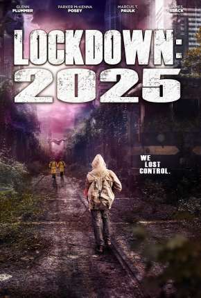 Filme Lockdown 2025 - Legendado 2021