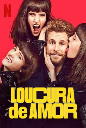 Filme Loucura de Amor 2021
