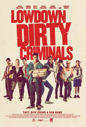 Filme Lowdown Dirty Criminals - Legendado 2020