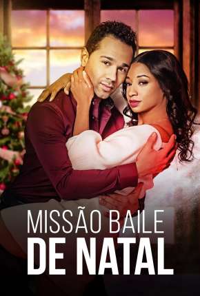 Filme Missão Baile de Natal 2021