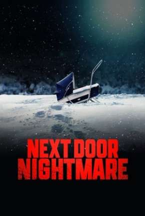 Filme Next-Door Nightmare - Legendado 2021