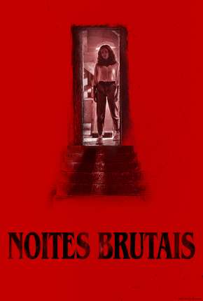 Filme Noites Brutais 2022