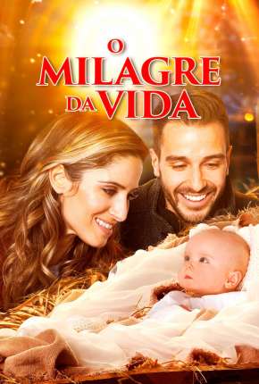 Filme O Milagre da Vida 2019