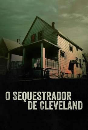 Filme O Sequestrador de Cleveland 2022