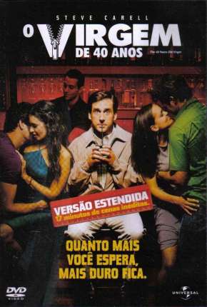 Filme O Virgem de 40 Anos - Versão Estendida 2005