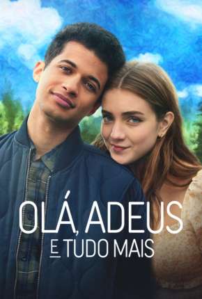 Filme Olá, Adeus e Tudo Mais 2022