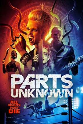 Filme Parts Unknown - Legendado 2020