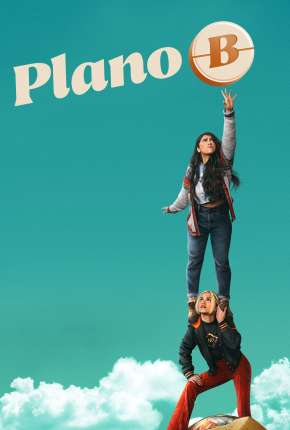 Filme Plan B - Legendado 2021