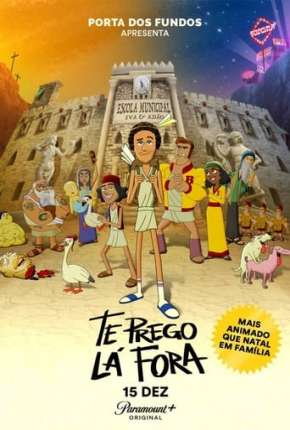 Filme Porta dos Fundos - Te Prego Lá Fora 2021