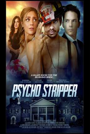 Filme Psycho Stripper - Legendado 2021