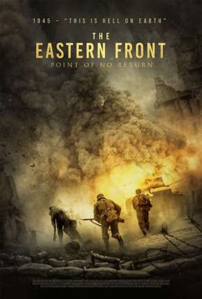 Filme Sem Retorno - The Eastern Front 2021