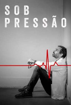 Série Sob Pressão - 4ª Temporada 2020