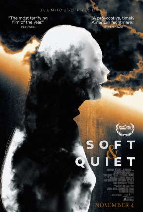 Filme Soft & Quiet - Legendado 2022