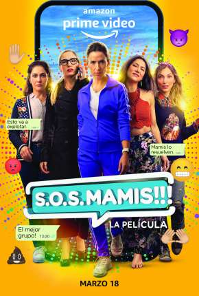 Filme S.O.S. Mamis - La Película 2022