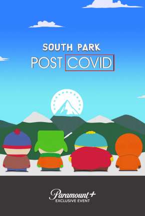 Filme South Park - Post COVID - Legendado 2021